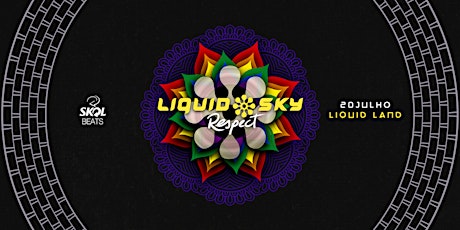 Imagem principal do evento Liquid Sky Respect