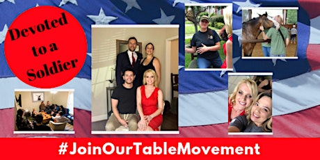 Devoted to a Soldier - #JoinOurTableMovement 