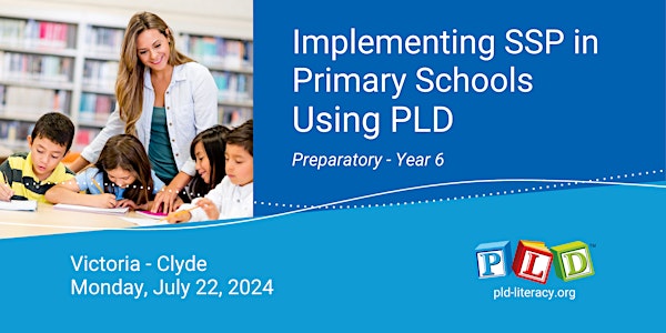 Implementing PLD in Primary Schools (Prep to Year 6) - VIC Clyde