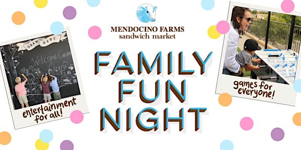 Jill's Family Fun Night at Mendocino Farms Rice Village
