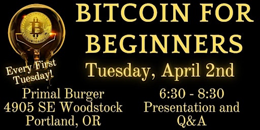 Bitcoin for Beginners (1st Tuesdays) - Portland, Oregon Meetup primary image