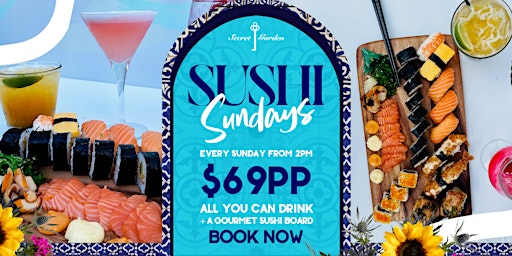 Sushi Sundays  at Secret Garden primary image
