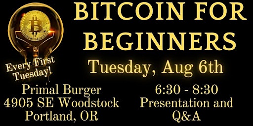 Hauptbild für Bitcoin for Beginners (1st Tuesdays) - Portland, Oregon Meetup