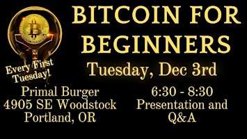 Primaire afbeelding van Copy of Bitcoin for Beginners (1st Tuesdays) - Portland, Oregon Meetup