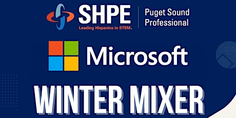 Imagen principal de Microsoft Winter Mixer w SHPE Puget Sound Professional