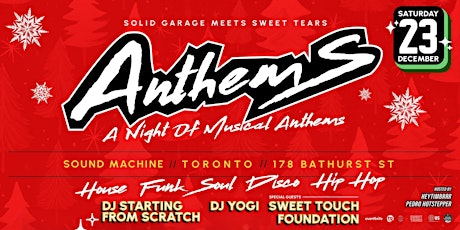 Imagen principal de Anthems Party w/ Starting From Scratch, DJ Yogi & Sweet Touch Foundation
