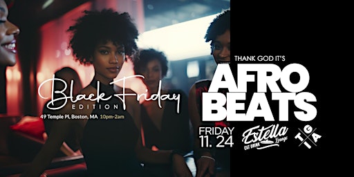 TGIA: Thank God It's Afrobeats  Party | ESTELLA LOUNGE primary image