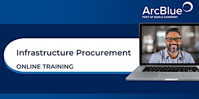 Infrastructure Procurement | Online Training by ArcBlue