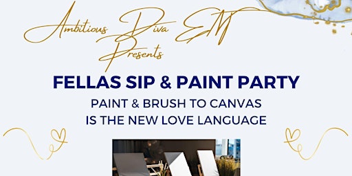 Image principale de Fellas Sip & Paint Party