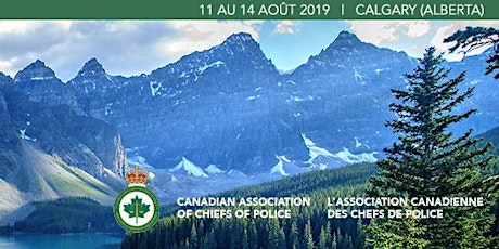 114th Canadian Association of Chiefs of Police (CACP) Annual Conference​, August 11 - 14, 2019 primary image