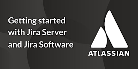 Getting started with Jira Server and Jira Software - Stockholm primary image