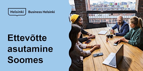 Ettevõtte asutamine ja digiturundus Soomes  (online) 6.5.2024