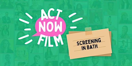 Hauptbild für ActNowFilm Bath screening: Give young people a seat in key climate talks