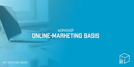 Hauptbild für Workshop: Online Marketing Basis