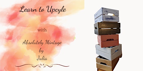 Learn to upcycle  with Absolutely Mintage by Julia primary image