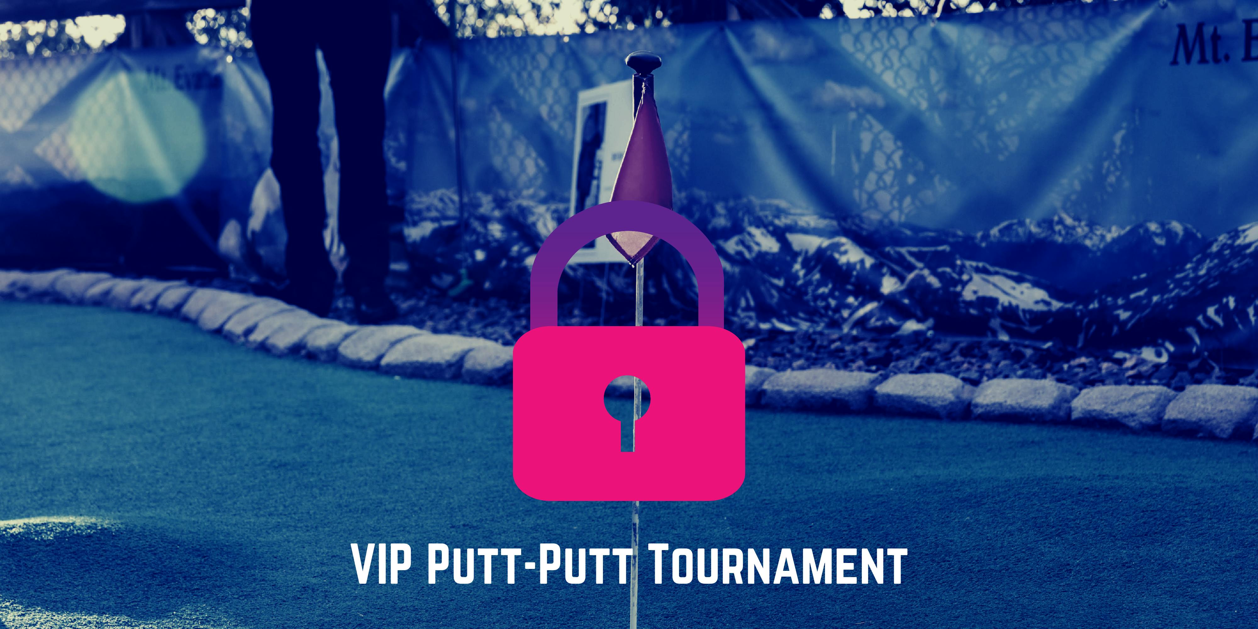 Putt-Putt for Prevention VIP Tournament