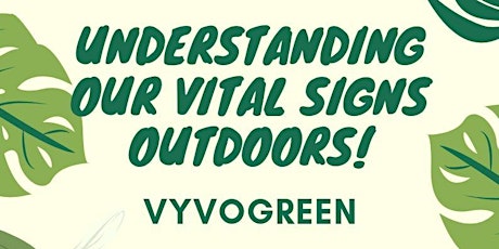 Understanding Our Vital Signs Outdoors primary image