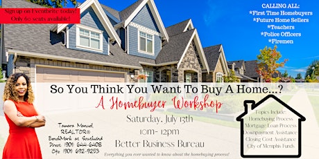 So You Think You Want To Buy A Home: A Homebuyer Workshop primary image