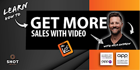 Learn how to 'GET MORE SALES WITH VIDEO' with Nick Andrew primary image