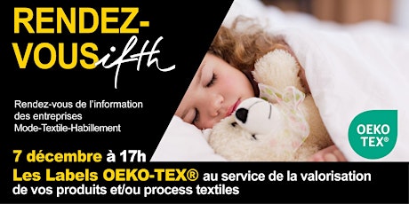 Image principale de RDV IFTH /Focus Labels OEKO-TEX®   - 7 déc /17h