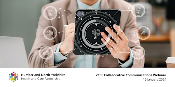 VCSE Collaborative Webinar: AI and VCSE Communications