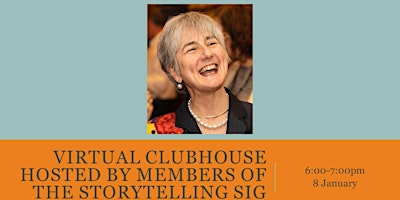 Virtual Clubhouse hosted by members of the Storytelling SIG
