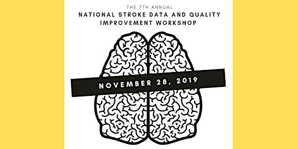 The National Stroke Data and Quality Improvement Workshop 2019