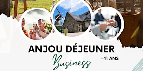 Anjou Déjeuner Business  (-41ans)