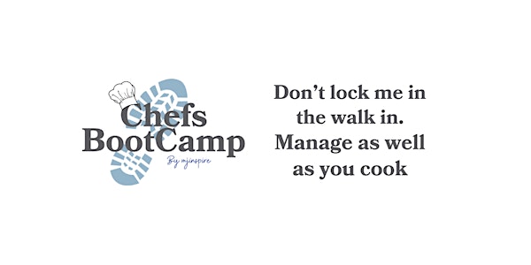 Chefs BootCamp - Manage and Motivate