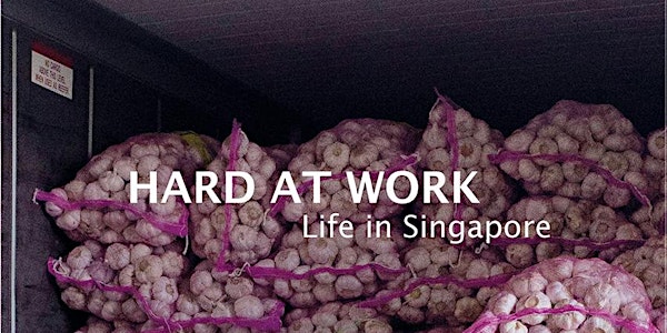 Book Launch - Hard at Work: Life in Singapore