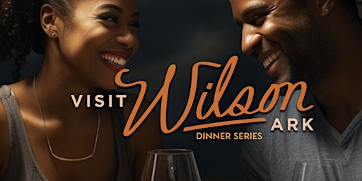Wilson Dinner Series primary image