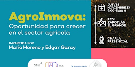 Imagen principal de FORO: AgroInnova: Oportunidad para crecer en el sector agrícola.