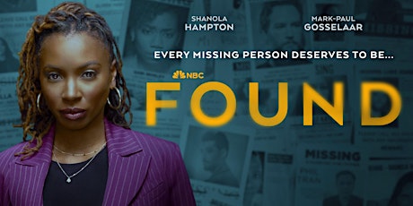 NBC's “FOUND” Screening and Q&A feat. Shanola Hampton & Mark-Paul Gosselaar primary image