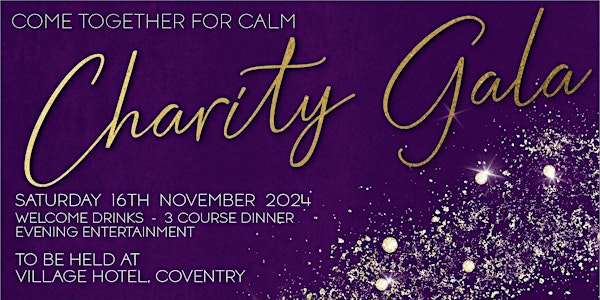 Come Together for CALM Charity Gala Dinner