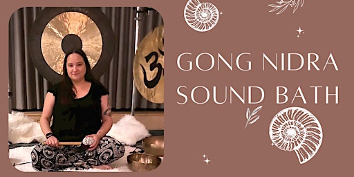 Gong Nidra Meditation & Sound Bath 8/9/24 primary image