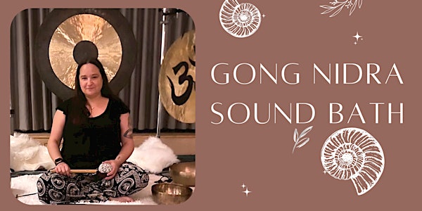 Gong Nidra Meditation & Sound Bath