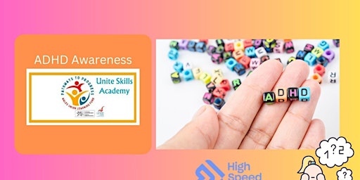 Immagine principale di ADHD AWARENESS - UNITE SKILLS ACADEMY 