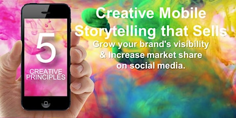 Creative Mobile Storytelling that Sells primary image