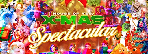 Afbeelding van collectie voor The House of Yes XMAS Spectacular