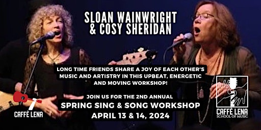 Imagem principal de 2nd Annual Sing & Song Workshop with Sloan Wainwright & Cosy Sheridan