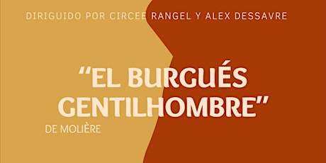 Imagen principal de Taller de Teatro II presenta: El Burgués Gentilhombre