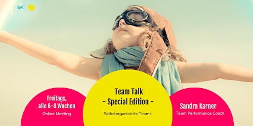 Team Talk - Special Edition : Selbstorganisierte Teams primary image