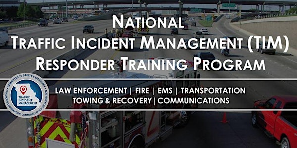 Traffic Incident Management - Springfield, MO - Responder Training Program