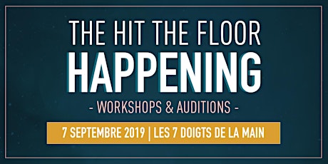 The Hit The Floor Happening - Workshops & Auditions primary image