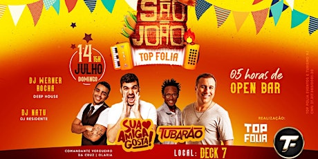Imagem principal do evento SÃO JOÃO DA TOP FOLIA - OPEN BAR 