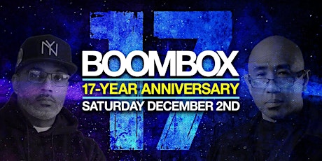 BOOMBOX 17-YEAR ANNIVERSARY [SAT.12/2] primary image