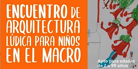 Imagen principal de Encuentro de arquitectura lúdica para niños en el Macro