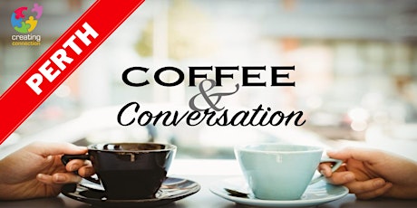 Perth Coffee & Conversation | A Meaningful Discussion Group primary image