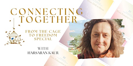 Imagem principal do evento Connecting Together - From the Cage to Freedom special