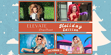 Elevate Drag Brunch: Holiday Edition, 11 AM Seating primary image